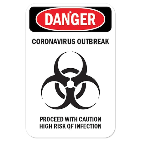 Signmission OSHA Notice Sign-Danger Corona Outbreak, Heavy Duty, 7" H, A-1218-25570 A-1218-25570